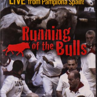 DvD cover of Live From Pamplona Spain! Running of the Bulls