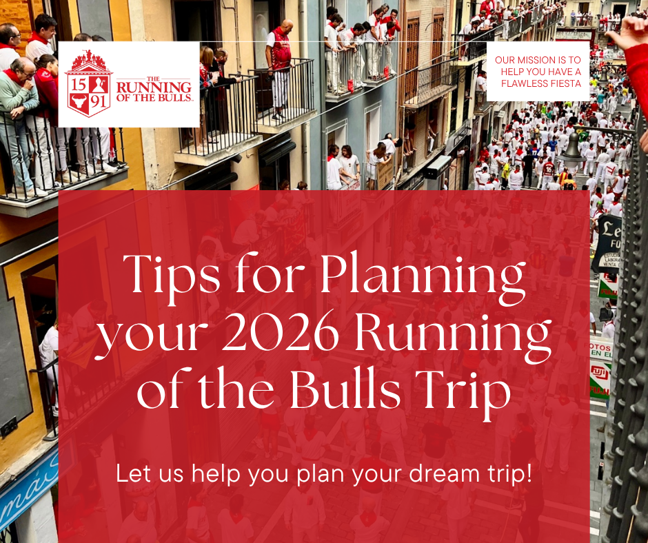 Tips for Planning your 2026 Running of the Bulls Trip